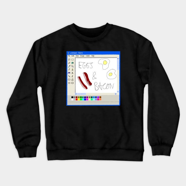 Eggs and bacon Ms Paint drawing Crewneck Sweatshirt by Cyniclothes